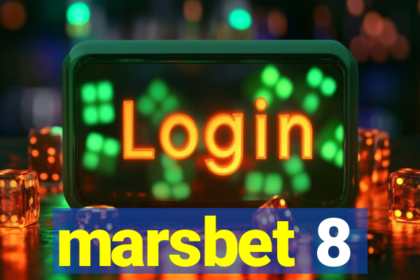 marsbet 8